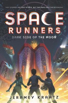 Space Runners: Dark Side of the Moon by Jeramey Kraatz image