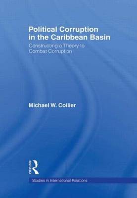 Political Corruption in the Caribbean Basin by Michael W Collier image