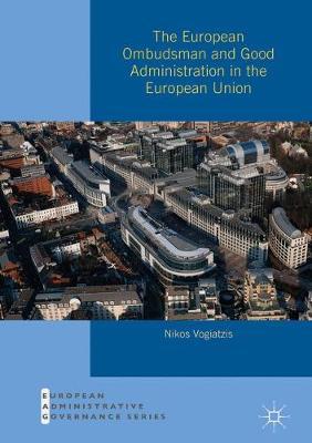 The European Ombudsman and Good Administration in the European Union by Nikos Vogiatzis image