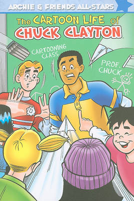 The Cartoon Life Of Chuck Clayton by Alex Simmons image
