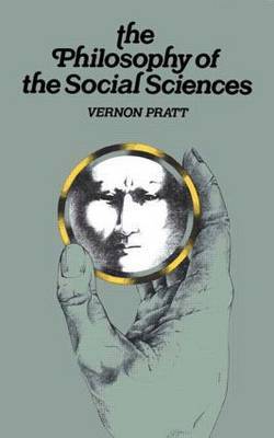 Philosophy and the Social Sciences by Vernon Pratt image