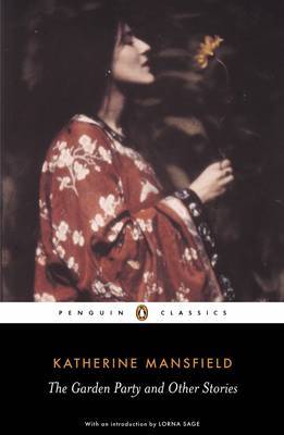 The Garden Party and Other Stories by Katherine Mansfield