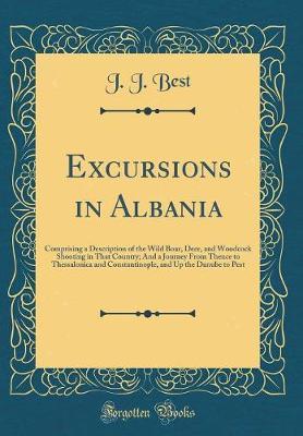 Excursions in Albania by J J Best image