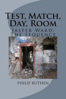 Test, Match, Day, Room by Philip Ruthen image