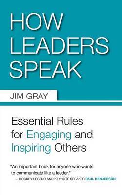 How Leaders Speak by Jim Gray image