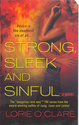 Strong, Sleek and Sinful on Paperback by Lorie O'Clare