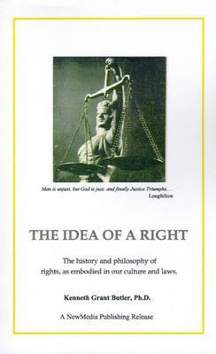 The Idea of a Right by Kenneth Grant Butler image