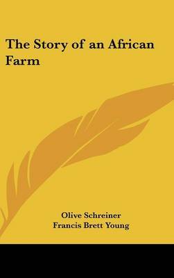 The Story of an African Farm on Hardback by Olive Schreiner