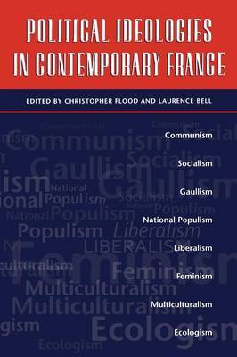 Political Ideologies in Contemporary France by Christopher Flood image