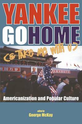 Yankee Go Home (and Take Me with U) by George McKay image