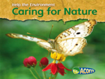 Caring for Nature on Hardback by Charlotte Guillain