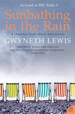 Sunbathing in the Rain by Gwyneth Lewis