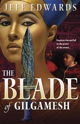 The Blade of Gilgamesh by Jeff Edwards image