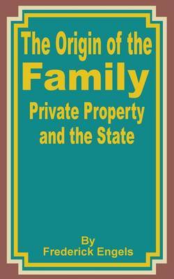 The Origin of the Family Private Property and the State by Friedrich Engels image
