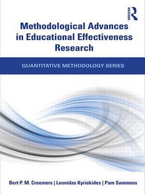 Methodological Advances in Educational Effectiveness Research by Bert P.M. Creemers image