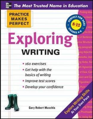 Practice Makes Perfect Exploring Writing by Gary Robert Muschla image