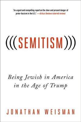 (((Semitism))) by Jonathan Weisman image