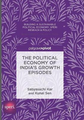 The Political Economy of India's Growth Episodes by Sabyasachi Kar image