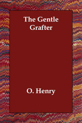 The Gentle Grafter by O Henry image