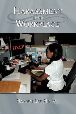 Harassment in the Workplace by Hayden Lee Hinton image