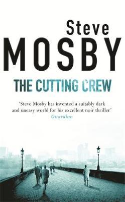 The Cutting Crew by Steve Mosby image