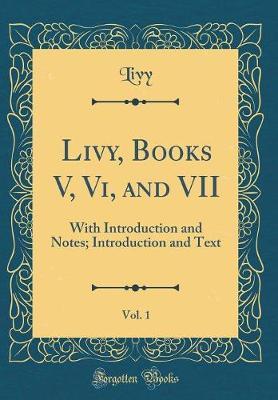 Livy, Books V, VI, and VII, Vol. 1 by Livy Livy image