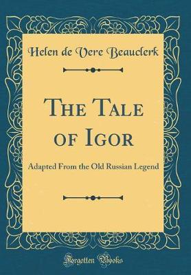 The Tale of Igor by Helen De Vere Beauclerk image