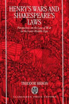 Henry's Wars and Shakespeare's Laws by Theodor Meron image