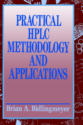 Practical HPLC Methodology and Applications by Brian A. Bidlingmeyer image