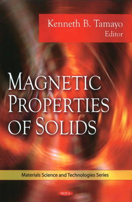 Magnetic Properties of Solids by Kenneth B. Tamayo image