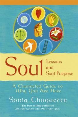 Soul Lessons And Soul Purpose by Sonia Choquette