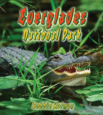 Everglades National Park by Bobbie Kalman image