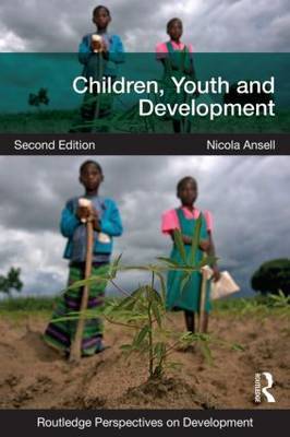 Children, Youth and Development by Nicola Ansell