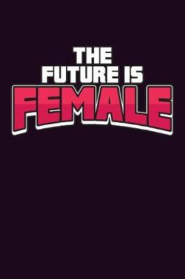 The Future Is Female image