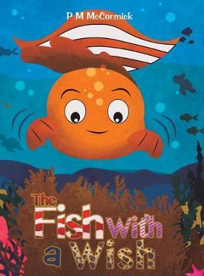 The Fish with a Wish by P M McCormick image