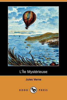 L'Ile Mysterieuse (Dodo Press) on Paperback by Jules Verne