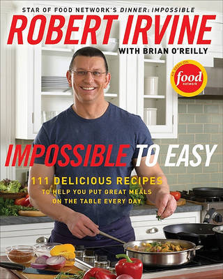 Impossible To Easy by Robert Irvine image