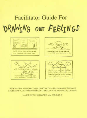 Facilitator Guide for Drawing Out Feelings by Marge Eaton Heegaard image
