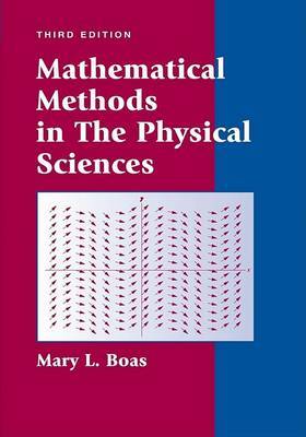 Mathematical Methods in the Physical Sciences by M.L. Boas image