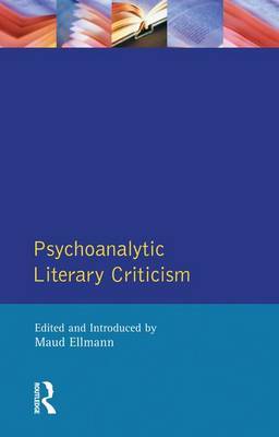 Psychoanalytic Literary Criticism by Maud Ellmann image