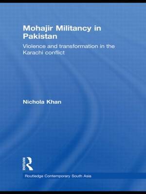 Mohajir Militancy in Pakistan on Hardback by Nichola Khan