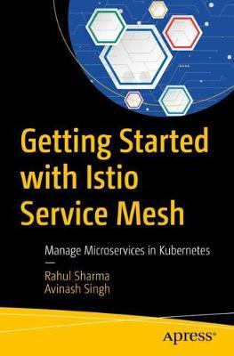 Getting Started with Istio Service Mesh by Rahul Sharma image