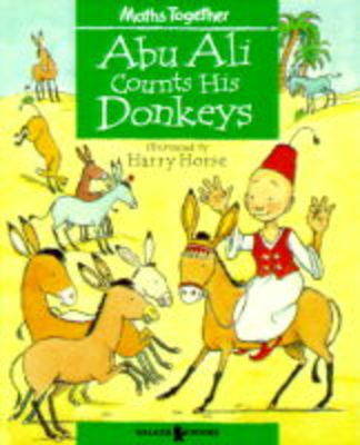 Mathematics Together: Green Set: Abu Ali Counts His Donkeys by D.V. Woerhom image