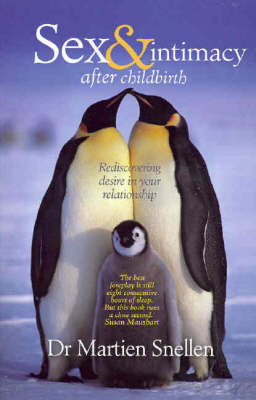 Sex and Intimacy After Childbirth by Martien Snellen image