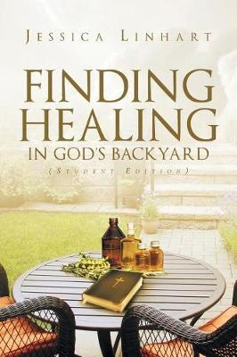 Finding Healing in God's Backyard by Jessica Linhart image