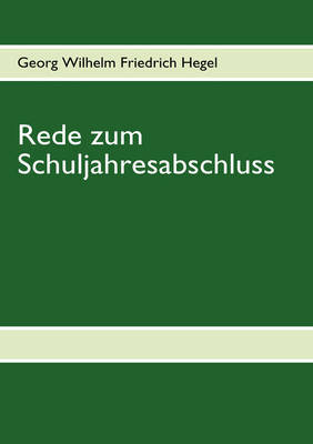 Rede Zum Schuljahresabschluss by Georg Wilhelm Friedrich Hegel image