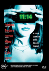 11:14 on DVD 11:14 on DVD