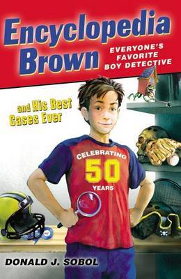Encyclopedia Brown and His Best Cases Ever by Donald J Sobol image