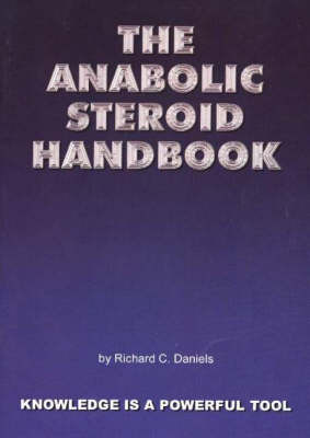 The Anabolic Steroid Handbook by R. C. Daniels image