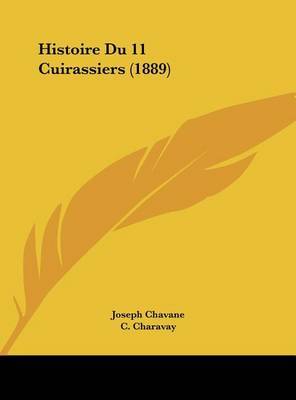 Histoire Du 11 Cuirassiers (1889) by Joseph Chavane image